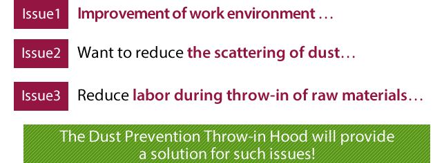 The Dust Prevention Throw-in Hood will provide a solution for such issues!