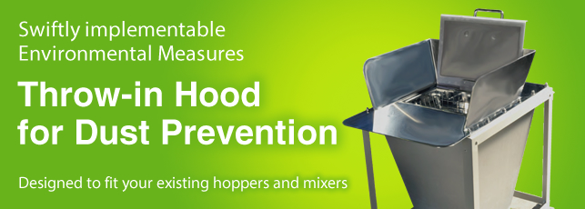 Throw-in Hood for Dust Prevention